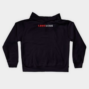 Loveless Kids Hoodie